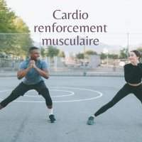 Cardio et Renforcement Musculaire