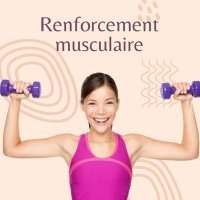 Renforcement Musculaire