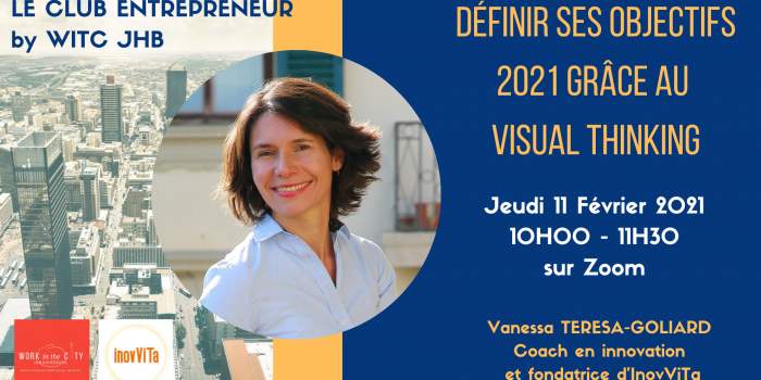 Le Club entrepreneur by WITC JHB : "Définir ses objectifs 2021 grâce au Visual Thinking"