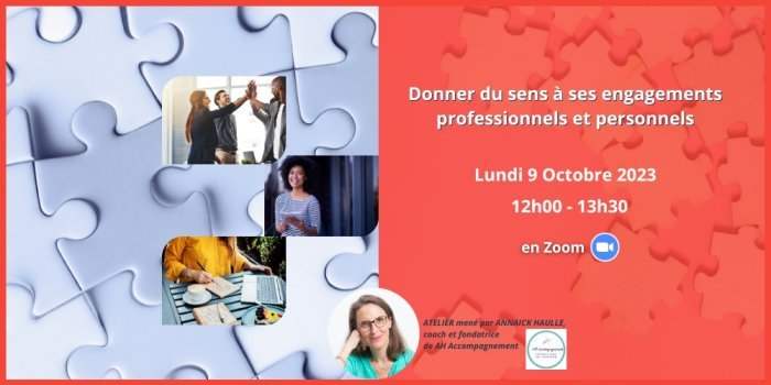 ATELIER Donner du sens à ses engagements pros et persos !
